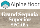 Alpine Floor Grand Sequoia Superior SPC ABA